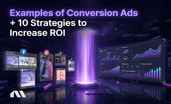 Examples of Conversion Ads + 10 Strategies to Increase ROI