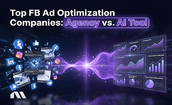 Top FB Ad Optimization Companies: Agency vs. AI Tool