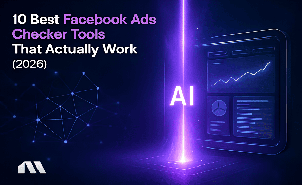 10 Best Facebook Ads Checker Tools That Actually Work (2026)