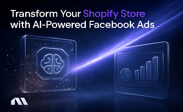Transform Your Shopify Store with AI-Powered Facebook Ads