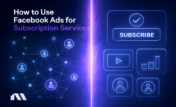 How to Use Facebook Ads for Subscription Services