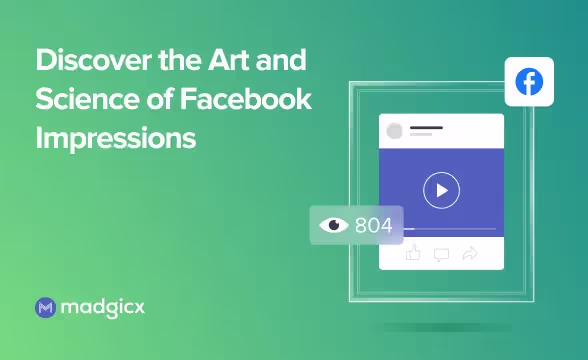 Discover the Art and Science of Facebook Impressions