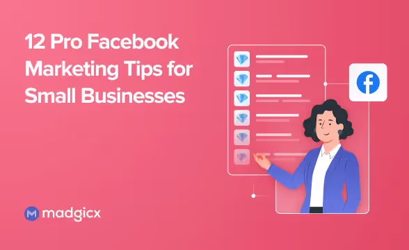 12 Pro Facebook Marketing Tips for Small Businesses