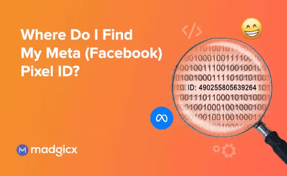Where Do I Find My Meta (Facebook) Pixel ID?