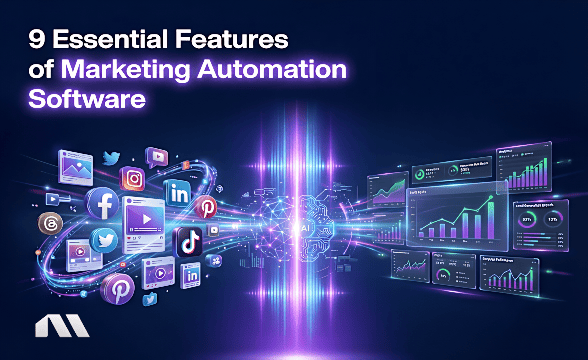 9 Essential Features of Marketing Automation Software