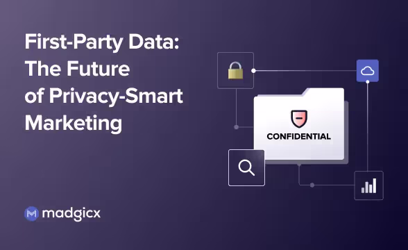 First-Party Data: The Future of Privacy-Smart Marketing