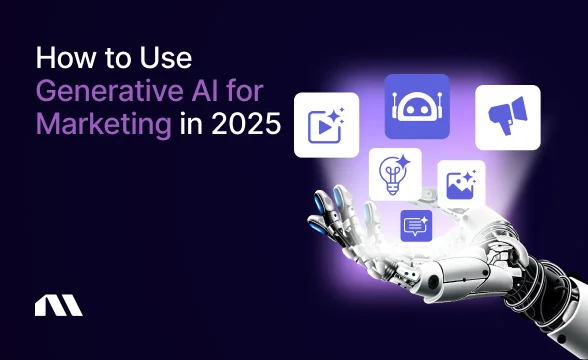 How to Use Generative AI for Marketing in 2025