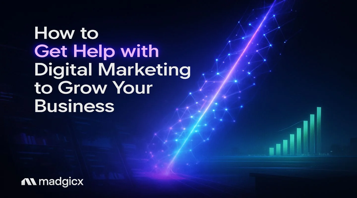 How to Get Help with Digital Marketing to Grow Your Business