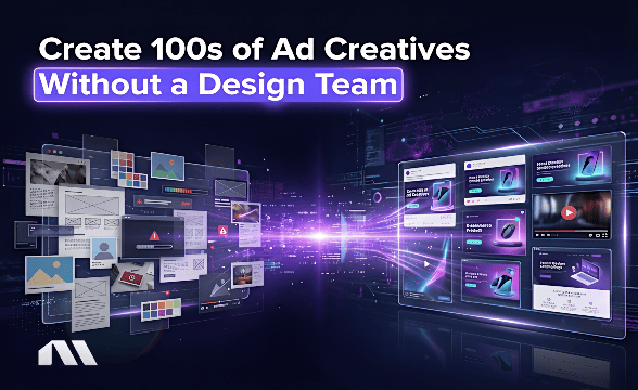 Create 100s of Ad Creatives Without a Design Team