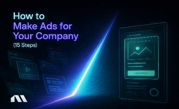 How to Make Ads for Your Company (15 Steps)
