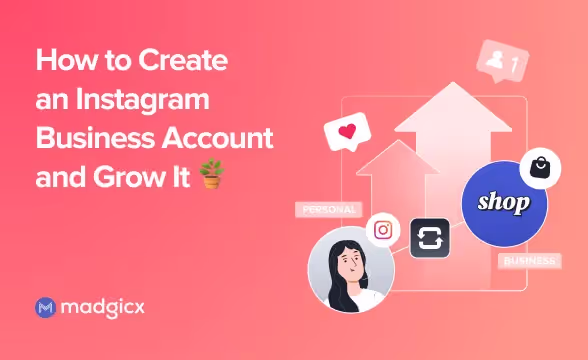 How to Create an Instagram Business Account and Grow It 🪴