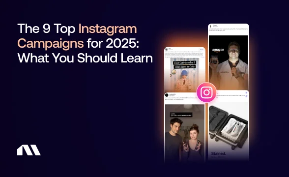 The 9 Top Instagram Campaigns for 2025: What You Should Learn