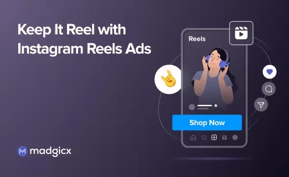 Keep It Reel with Instagram Reels Ads 🤘