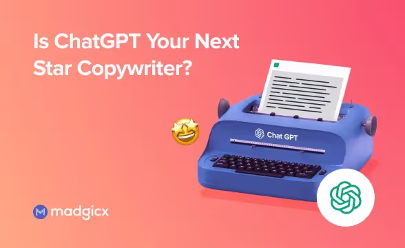 Is ChatGPT Your Next Star Copywriter?