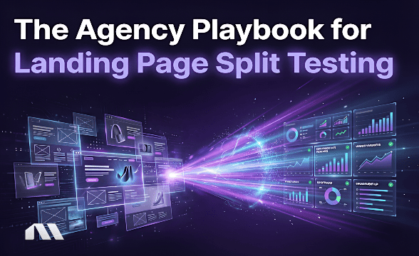 The Agency Playbook for Landing Page Split Testing