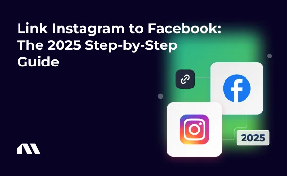 Link Instagram to Facebook: The 2025 Step-by-Step Guide