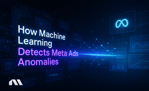 How Machine Learning Detects Meta Ads Anomalies