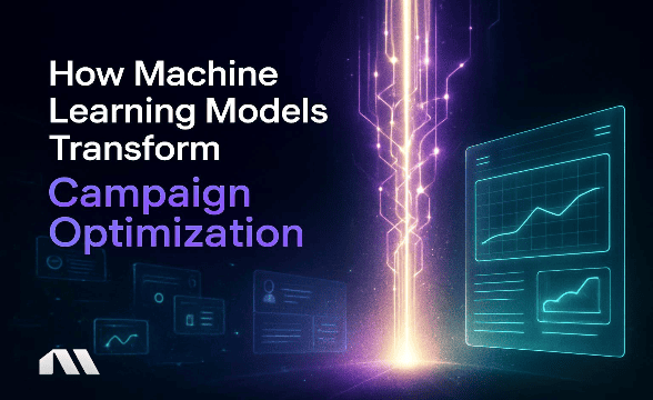How Machine Learning Models Transform Campaign Optimization