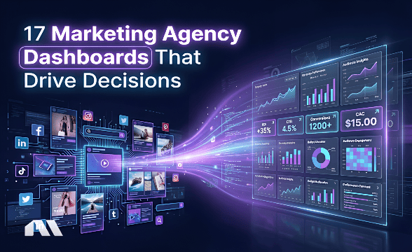 17 Marketing Agency Dashboards That Drive Decisions