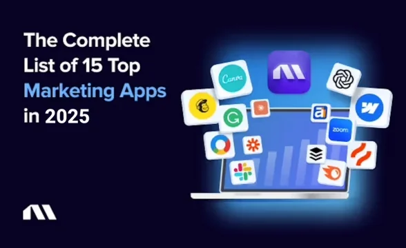 The Complete List of 15 Top Marketing Apps in 2025