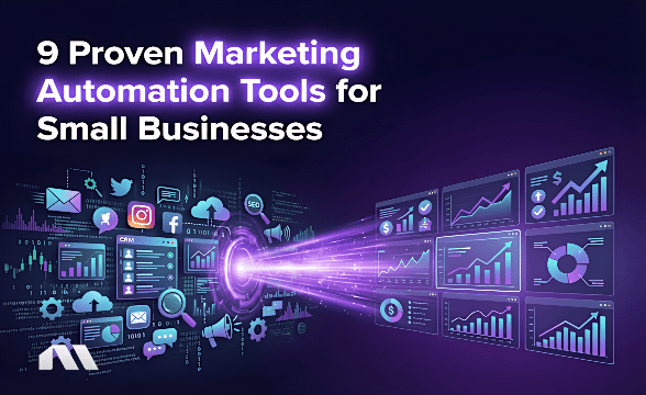 9 Proven Marketing Automation Tools for Small Businesses