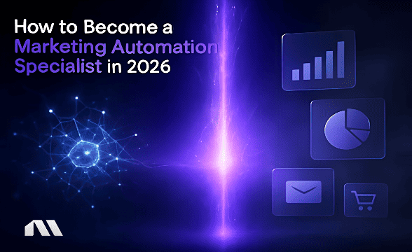 How to Become a Marketing Automation Specialist in 2026
