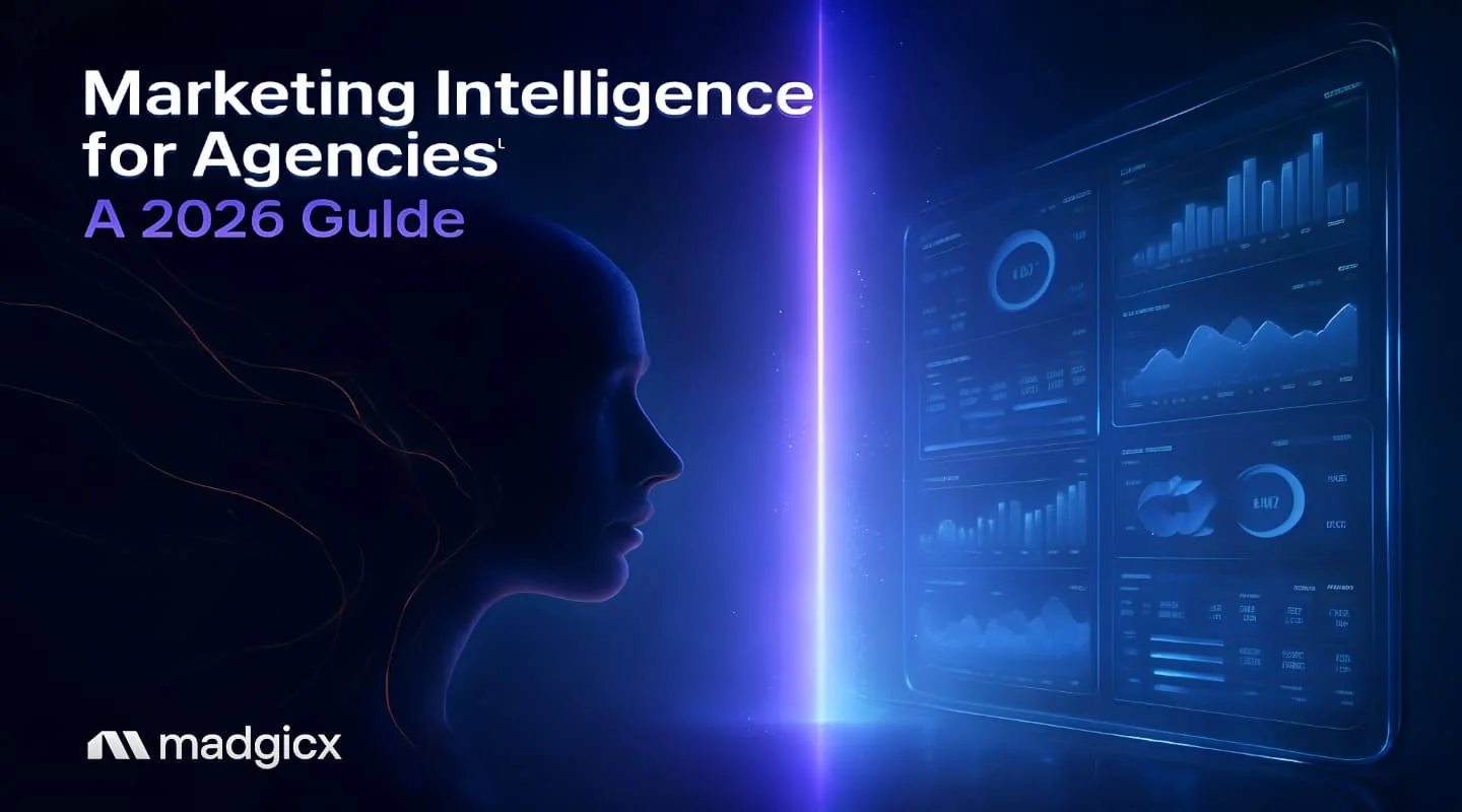 Marketing Intelligence for Agencies: A 2026 Guide