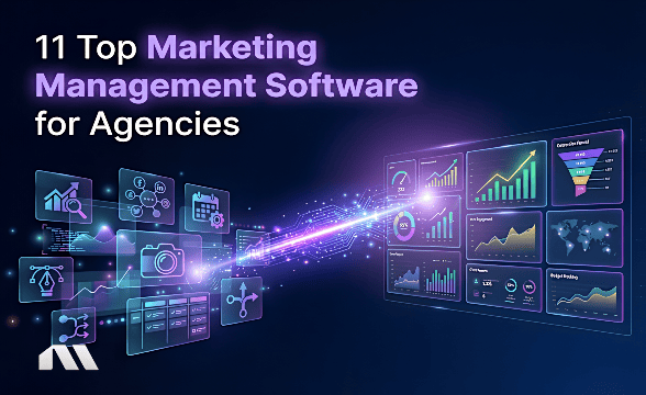 11 Top Marketing Management Software for Agencies