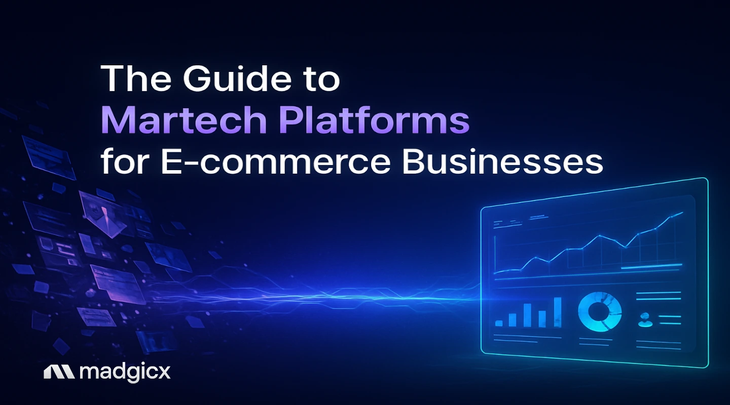 The Guide to Martech Platforms for E-commerce Businesses