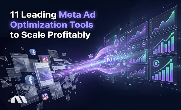 11 Leading Meta Ad Optimization Tools to Scale Profitably