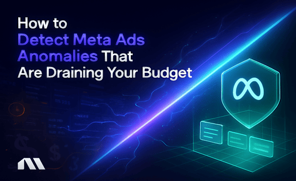 How to Detect Meta Ads Anomalies That Drain Your Budget