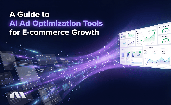 A Guide to AI Ad Optimization Tools for E-commerce Growth