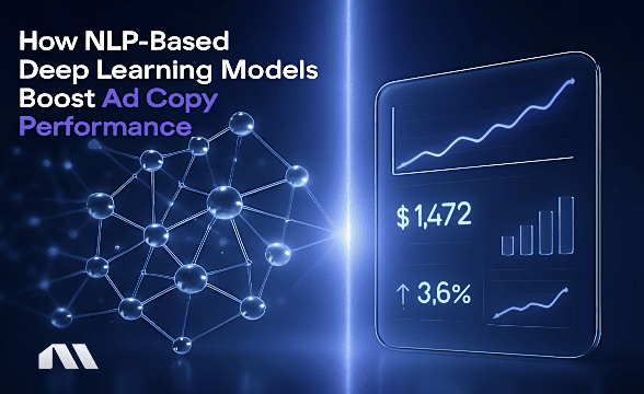 How NLP-Based Deep Learning Models Boost Ad Copy Performance