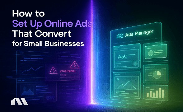 How to Set Up Online Ads That Convert for Small Businesses