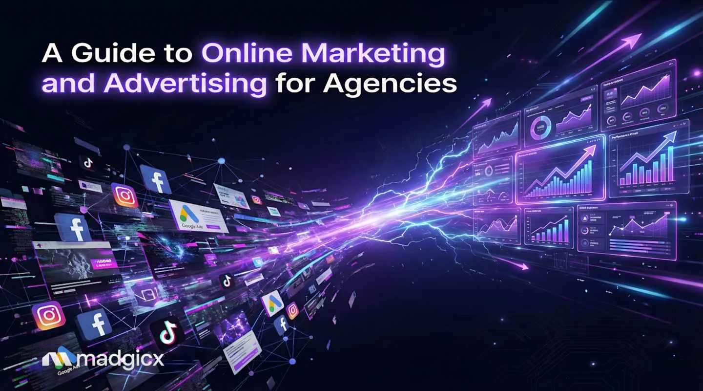 A Guide to Online Marketing and Advertising for Agencies