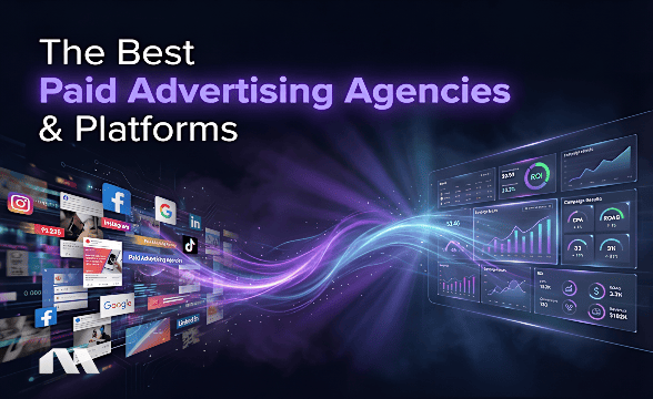 The Best Paid Advertising Agencies & Platforms