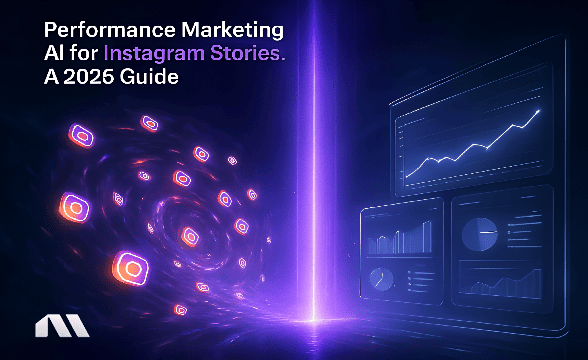 Performance Marketing AI for Instagram Stories: A 2026 Guide