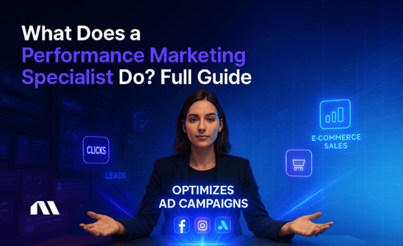 What Does a Performance Marketing Specialist Do? Full Guide