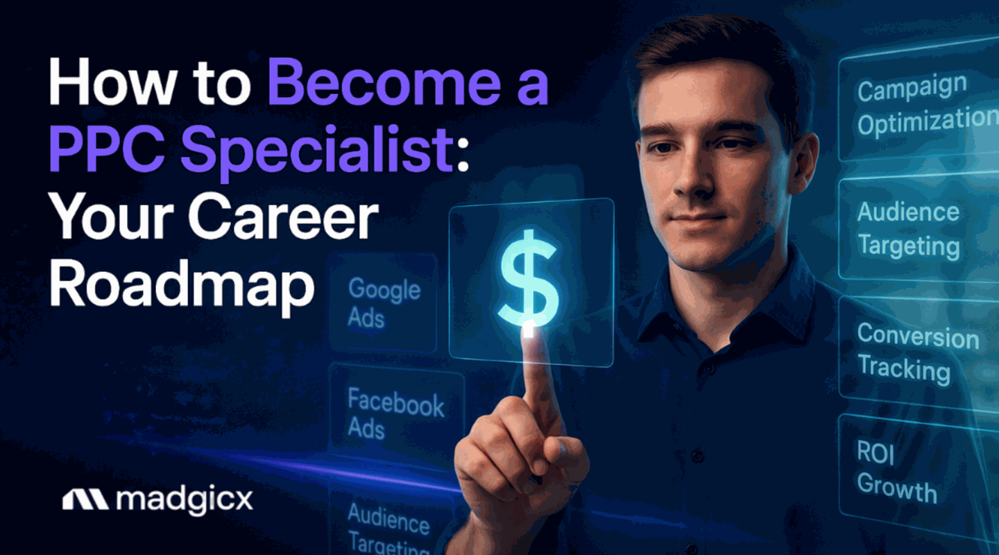 How to Become a PPC Specialist: Your Career Roadmap