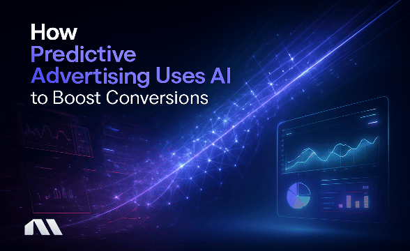 How Predictive Advertising Uses AI to Boost Conversions
