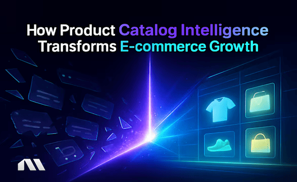How Product Catalog Intelligence Transforms Ecom Growth