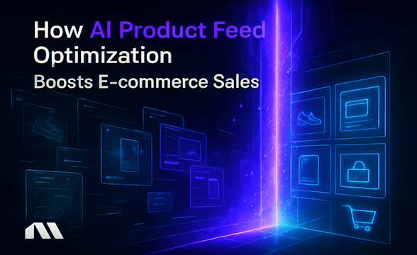 How AI Product Feed Optimization Boosts E-commerce Sales