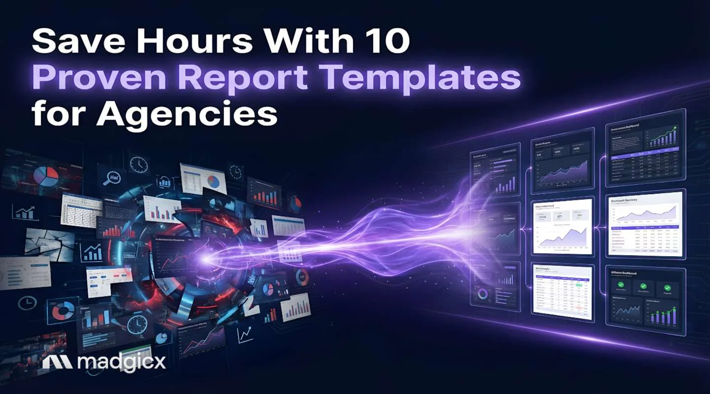 Save Hours With 10 Proven Report Templates for Agencies