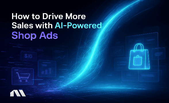How to Drive More Sales with AI-Powered Shop Ads