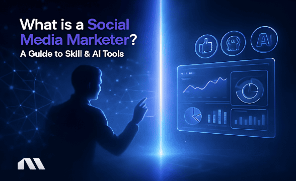 What is a Social Media Marketer? A Guide to Skill & AI Tools