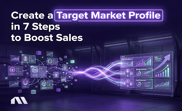 Create a Target Market Profile in 7 Steps to Boost Sales