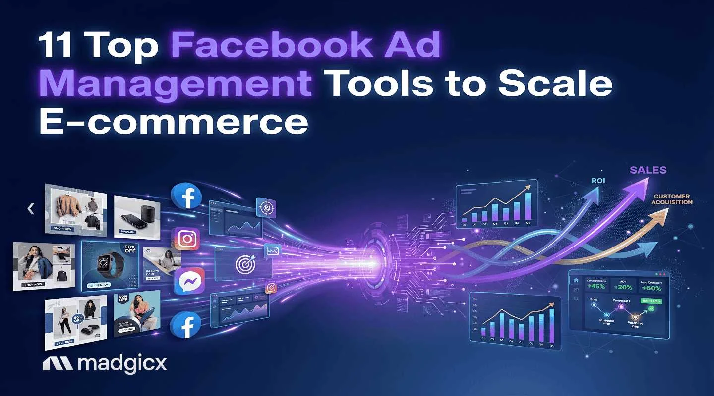 11 Top Facebook Ad Management Tools to Scale E-commerce