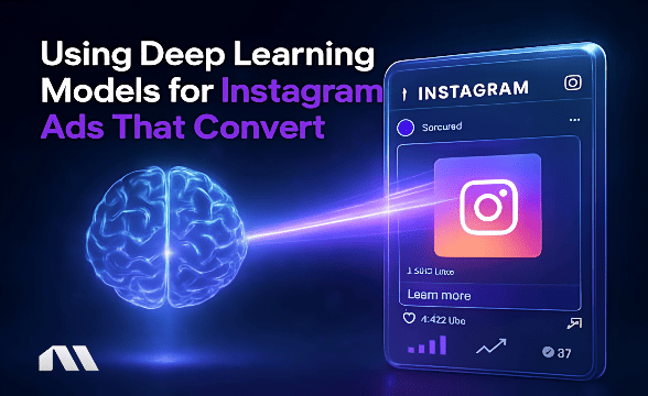 Using Deep Learning Models for Instagram Ads That Convert