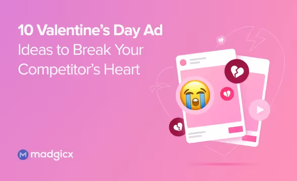10 Valentine’s Day Ad Ideas to Break Your Competitor’s Heart