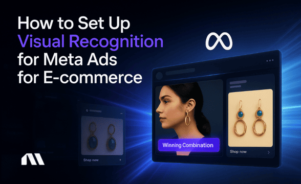 How to Set Up Visual Recognition for Meta Ads for E-commerce